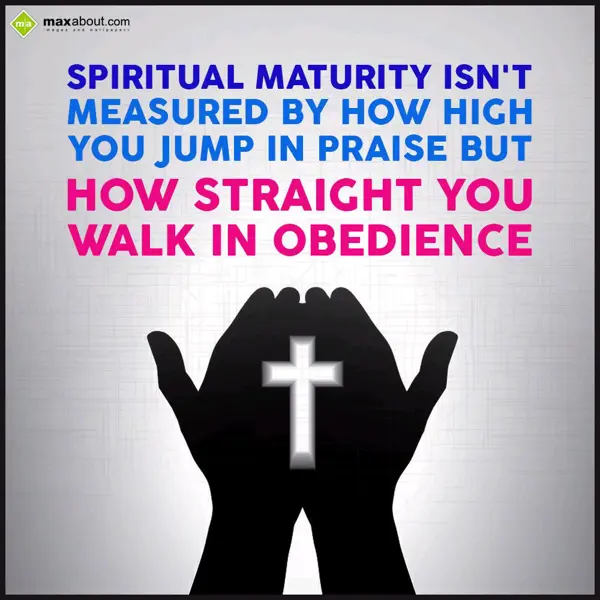 Praise Greetings Wishes: Spiritual maturity i