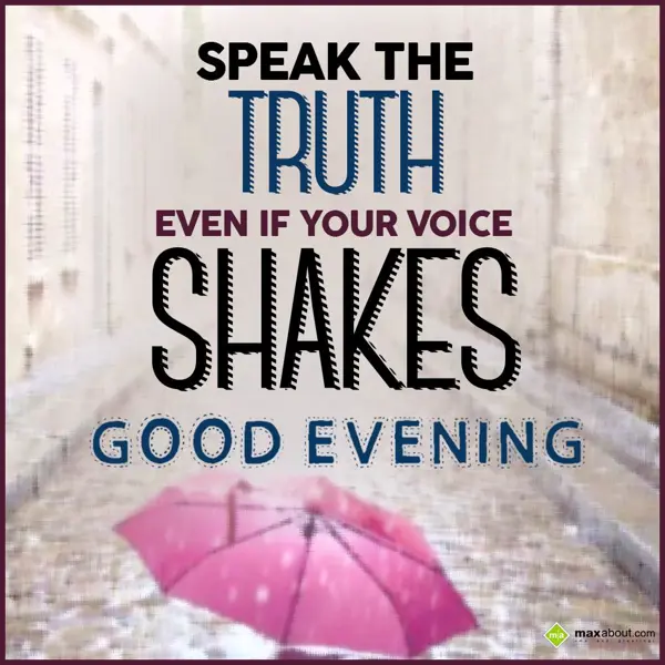 Evening Greetings Wishes: Speak the truth even