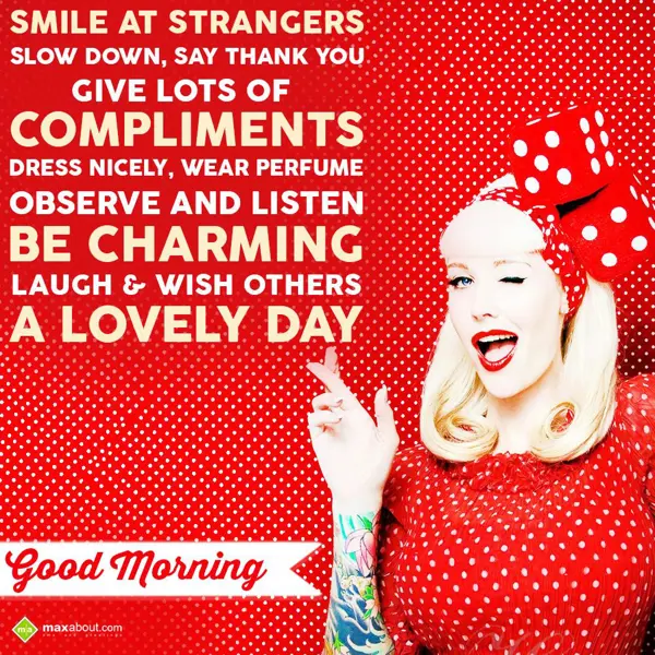 Good Morning Greetings Wishes: Smile at strangers s