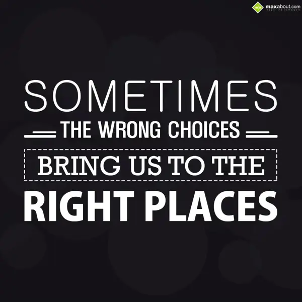 Quotes Greetings Wishes: Sometimes the wrong 