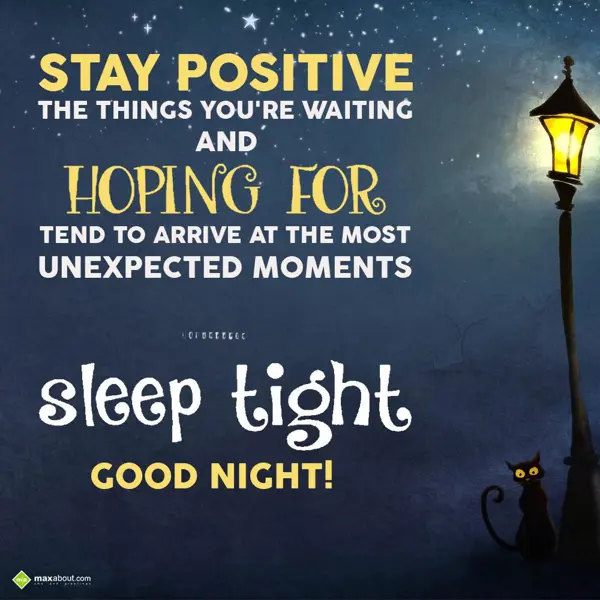 Good Night Greetings Wishes: Stay positive.... Th