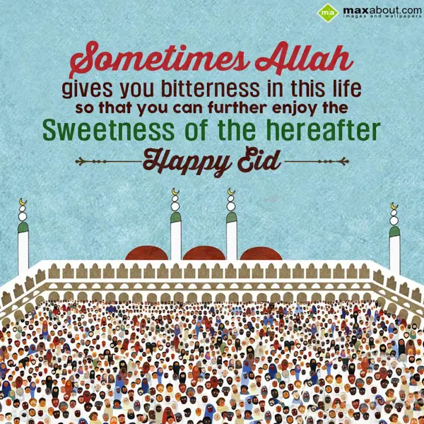 Eid Mubarak Greetings Wishes: Sometimes Allah give