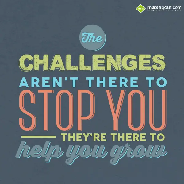 Motivational Greetings Wishes: The challenges aren'