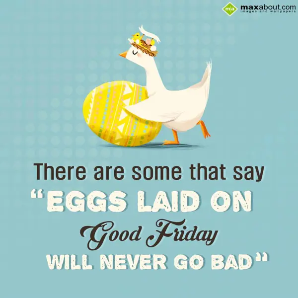 Good Friday Greetings Wishes: There are some that 