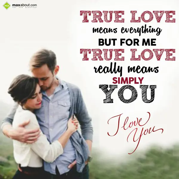 Love Greetings Wishes: True love means ever