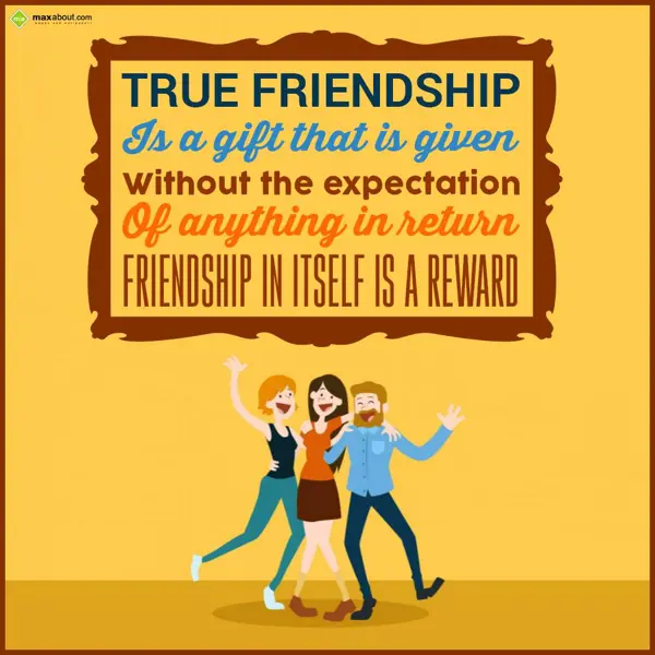 Friendship Greetings Wishes: True friendship is a