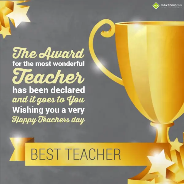 Teacher Day Greetings Wishes: The Award for the mo