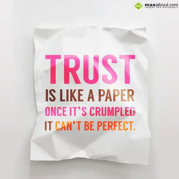 Quotes Greetings Wishes: Trust is like a pape