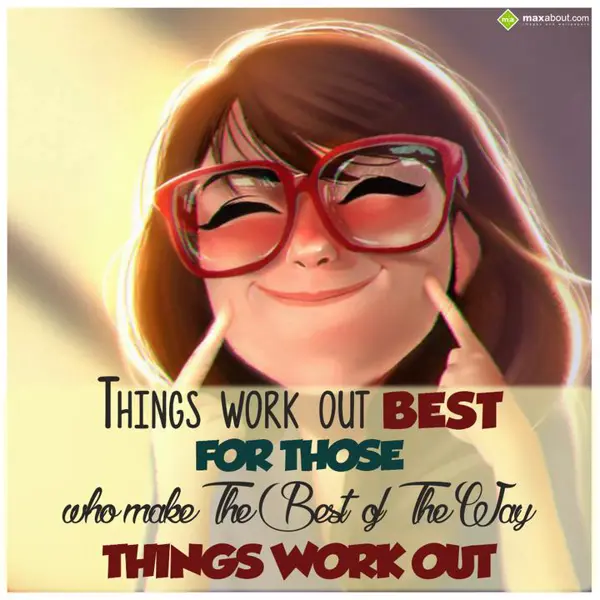 Motivational Greetings Wishes: Things work out best