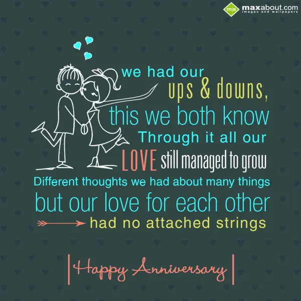 Anniversary Greetings Wishes: We had our ups & dow