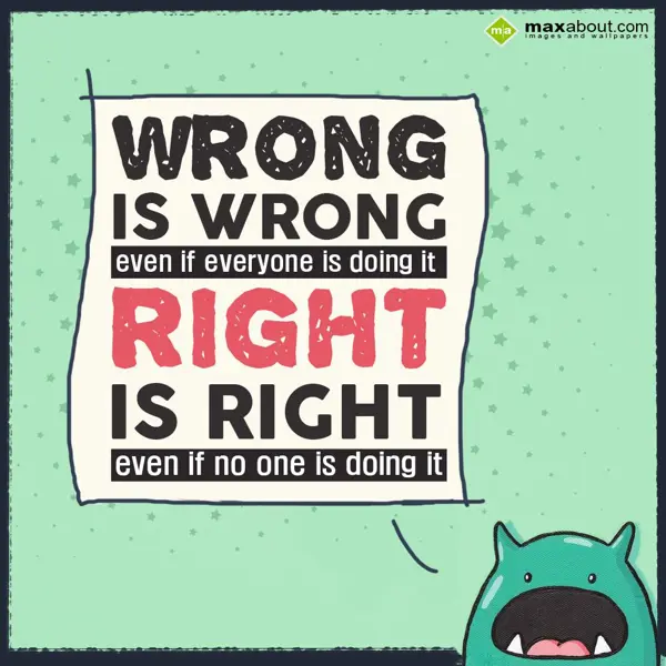 Evening Greetings Wishes: Wrong is wrong even 