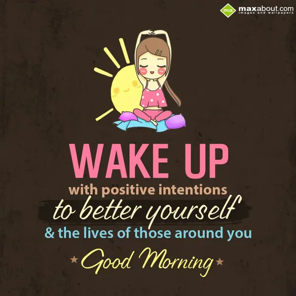 Good Morning Greetings Wishes: Wake up with positiv