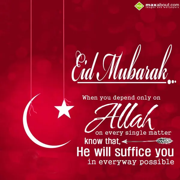 Eid Mubarak Greetings Wishes: When you depend only