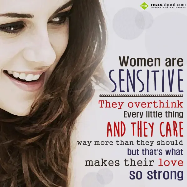 Caring Greetings Wishes: Women are sensitive,