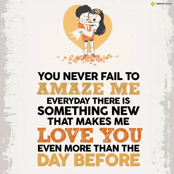 Love Greetings Wishes: You never fail to am