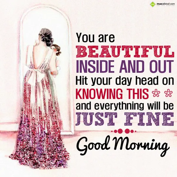 Good Morning Greetings Greetings Wishes: You are beautiful in