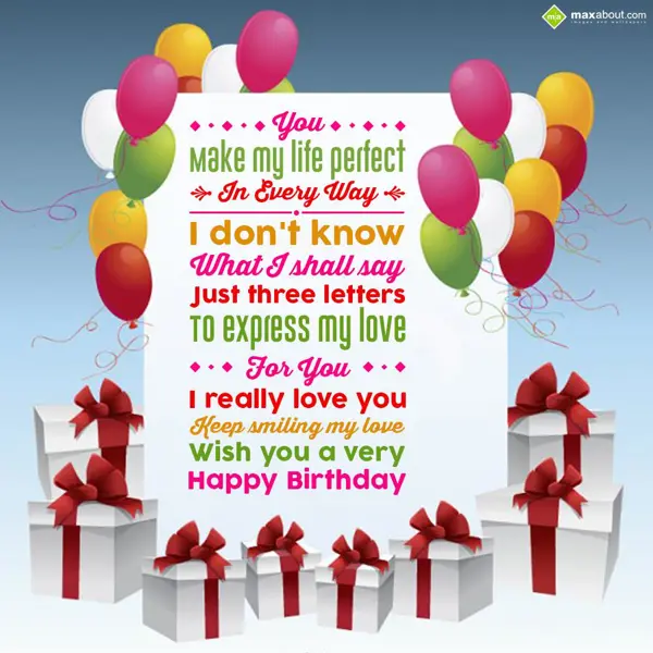 Birthday Greetings Wishes: You make my life per