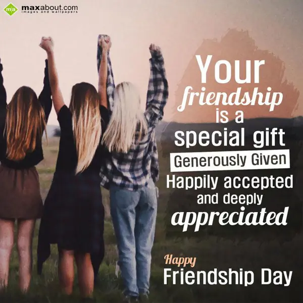 Friendship Day Greetings Wishes: Your friendship is a