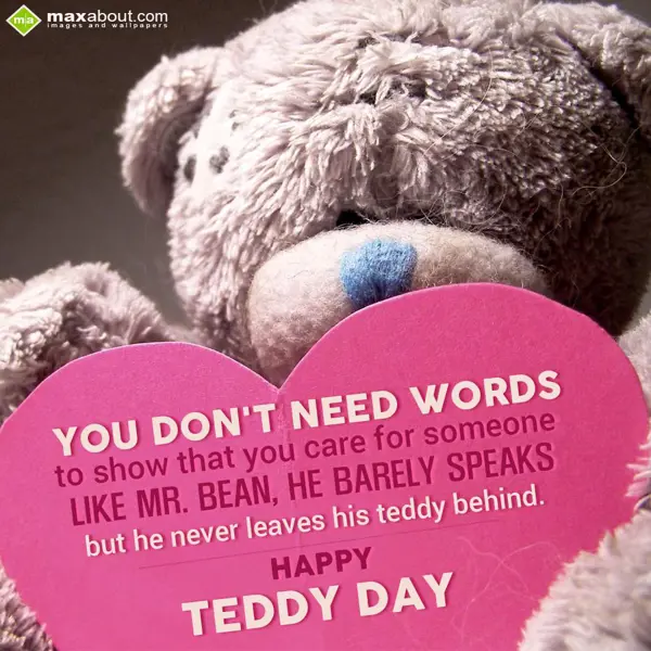 Teddy Bear Day Greetings Wishes: You don't need words