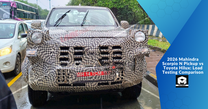 2026 Mahindra Scorpio N Pickup vs Toyota Hilux: Load Testing Comparison