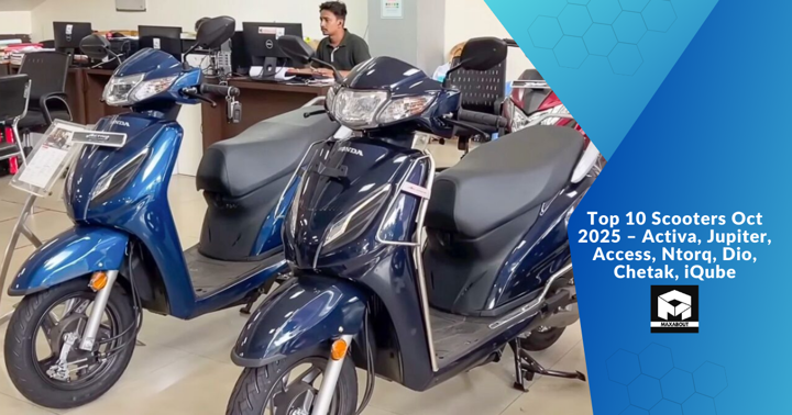 Top 10 Scooters Oct 2025 – Activa, Jupiter, Access, Ntorq, Dio, Chetak, iQube