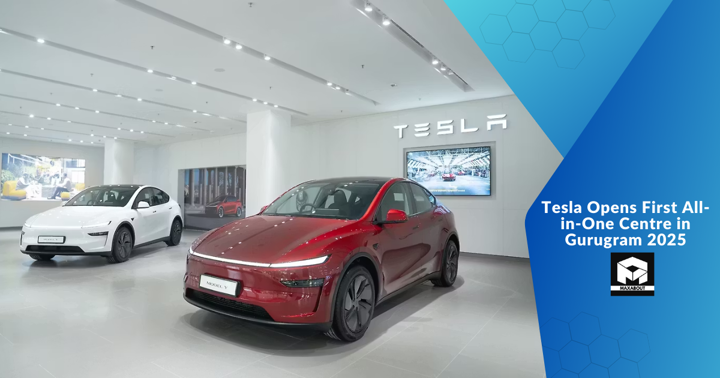 Tesla Opens First All-in-One Centre in Gurugram 2025