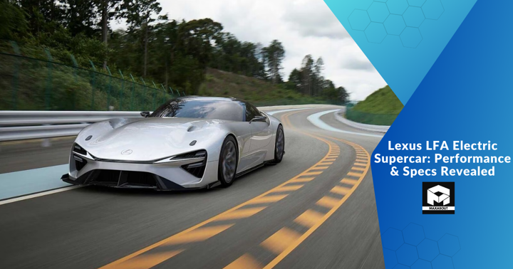 Lexus LFA Electric Supercar: Performance & Specs Revealed