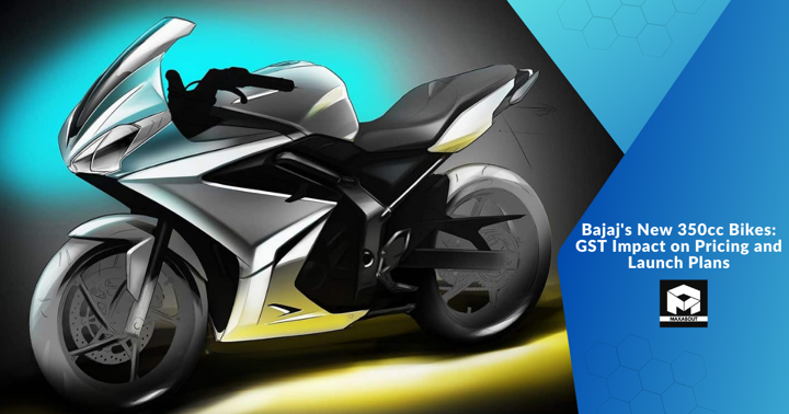 Bajaj's New 350cc Bikes: GST Impact on Pricing and Launch Plans