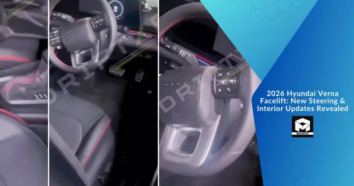 2026 Hyundai Verna Facelift: New Steering & Interior Updates Revealed