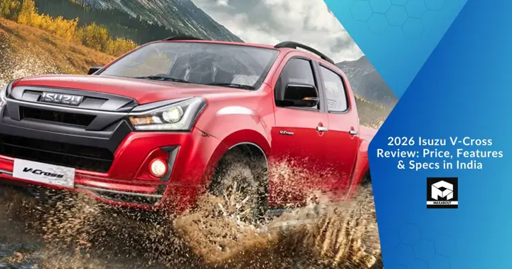 2026 Isuzu V-Cross Review: Price, Features & Specs in India