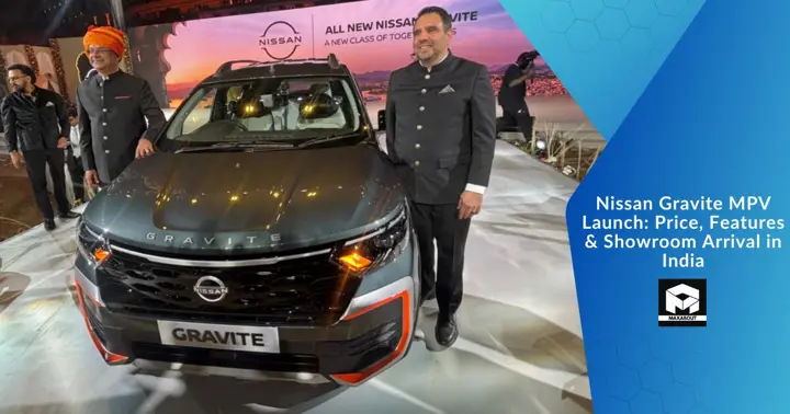 Nissan Gravite MPV Launch: Price, Features & Showroom Arrival in India