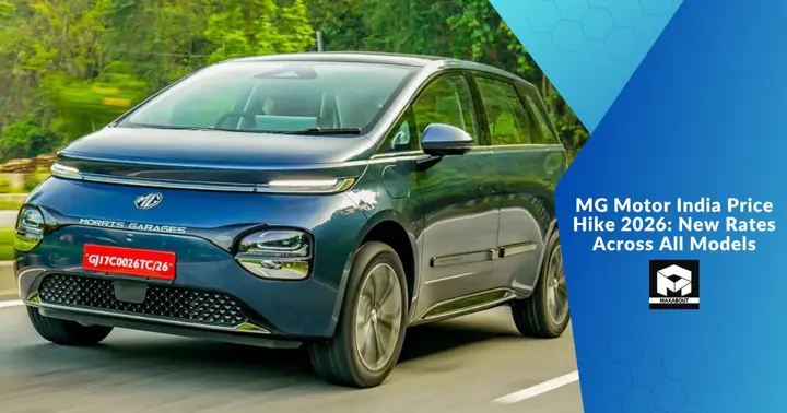 MG Motor India Price Hike 2026: New Rates Across All Models