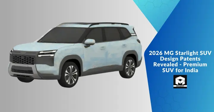 2026 MG Starlight SUV Design Patents Revealed - Premium SUV for India