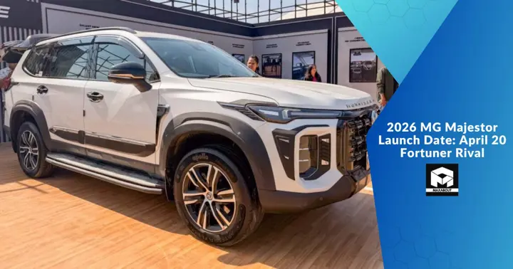 2026 MG Majestor Launch Date: April 20 Fortuner Rival