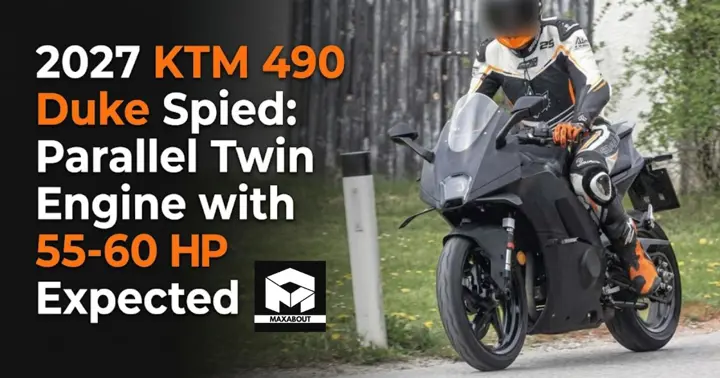 2027 KTM 490 Duke Spied: Parallel Twin Engine with 55-60 HP Expected