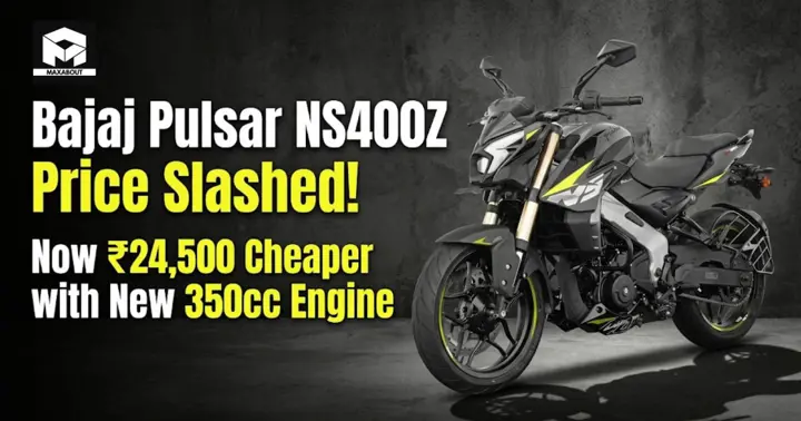 Bajaj Pulsar NS400Z: ₹24,500 Price Cut with New 350cc Engine