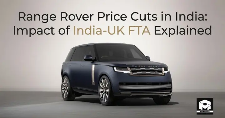 Range Rover Price Cuts in India: Impact of India-UK FTA Explained