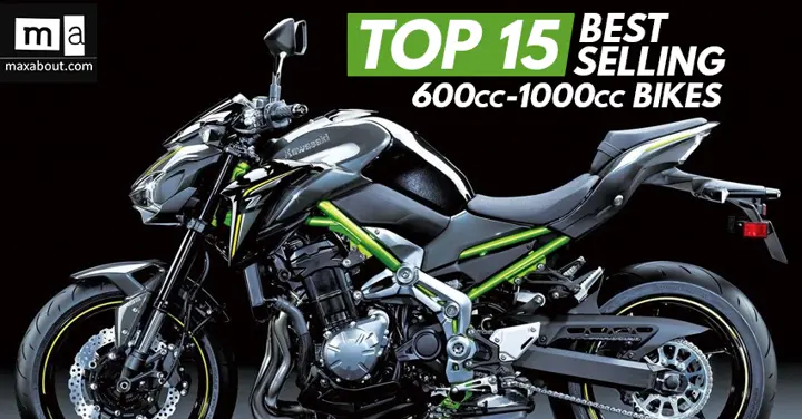 Top 15 Best-Selling 600cc-1000cc Bikes in India (April 2018)