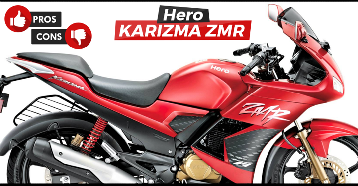 Hero Karizma ZMR Pros & Cons