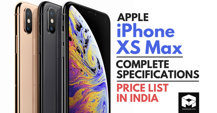 Apple iPhone XS Max Officially Revealed