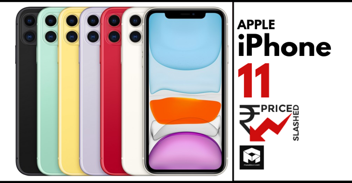 New Apple iPhone 11 Price List After Getting a Price Drop of Rs 5,000 in India