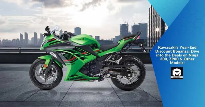 Kawasaki's Year-End Discount Bonanza: Dive into the Deals on Ninja 300, Z900 & Other Models!