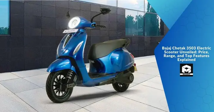 Bajaj Chetak 3503 Electric Scooter Unveiled: Price, Range, and Top Features Explained