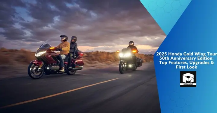 2025 Honda Gold Wing Tour 50th Anniversary Edition: Top Features, Upgrades & First Look