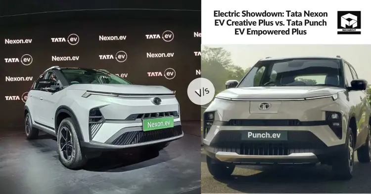 Electric Showdown: Tata Nexon EV Creative Plus vs. Tata Punch EV Empowered Plus