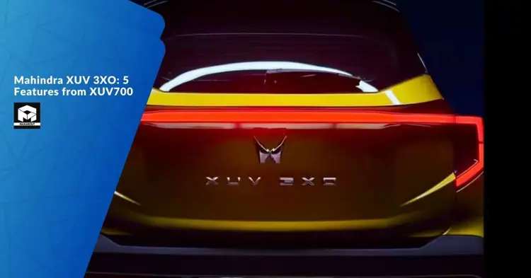 Mahindra XUV 3XO: 5 Features from XUV700